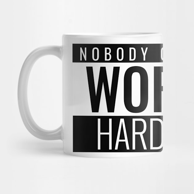 Nobody Cares Work Harder Motivational by amitsurti